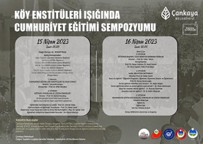 Köy Enstitüleri Işığında Cumhuriyet Eğitimi Konulu Sempozyum Yapıldı